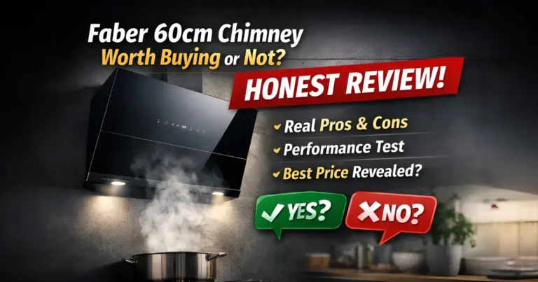 Faber 60cm 1200 m³/hr Chimney Review (2026) – Is It Worth Buying? 1 Faber 60cm 1200 m³/hr Chimney Review