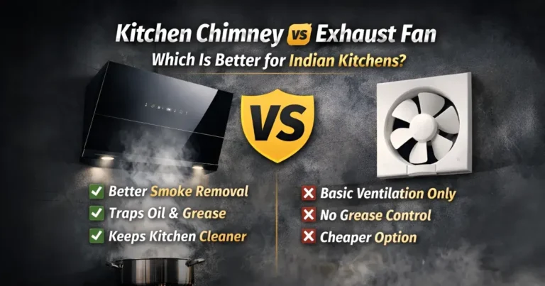 Kitchen Chimney vs Exhaust Fan